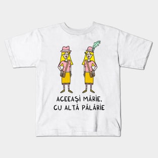 Aceeasi Marie, cu alta palarie Kids T-Shirt